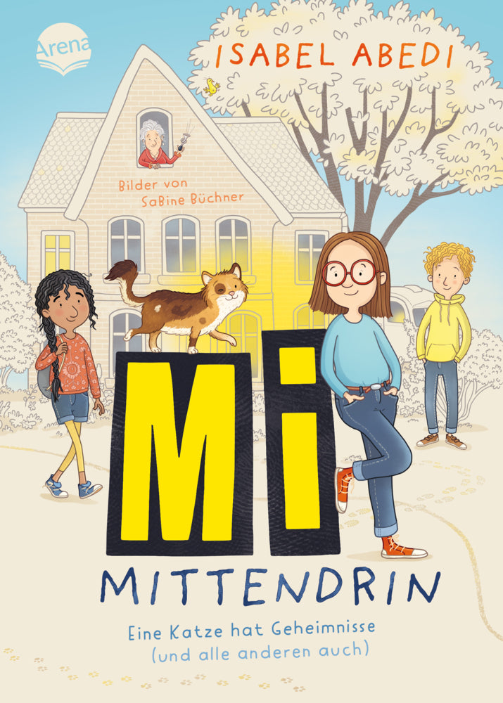 Mi mittendrin. Eine Katze hat Geheimnisse (und alle anderen auch) (Isabel Abedi)