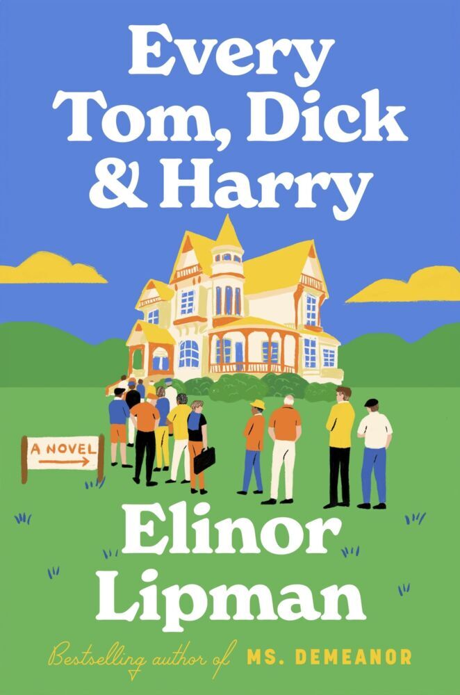 Every Tom, Dick & Harry (Elinor Lipman)
