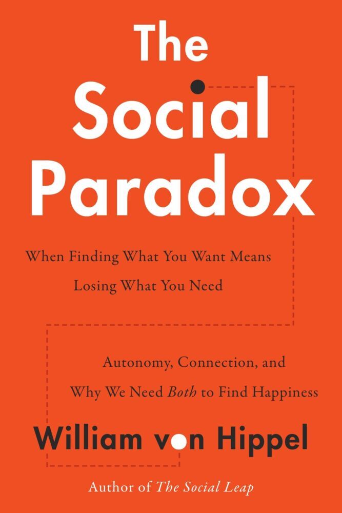 The Social Paradox (William Von Hippel)