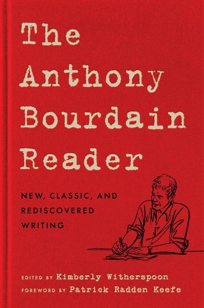 The Anthony Bourdain Reader (Anthony Bourdain)