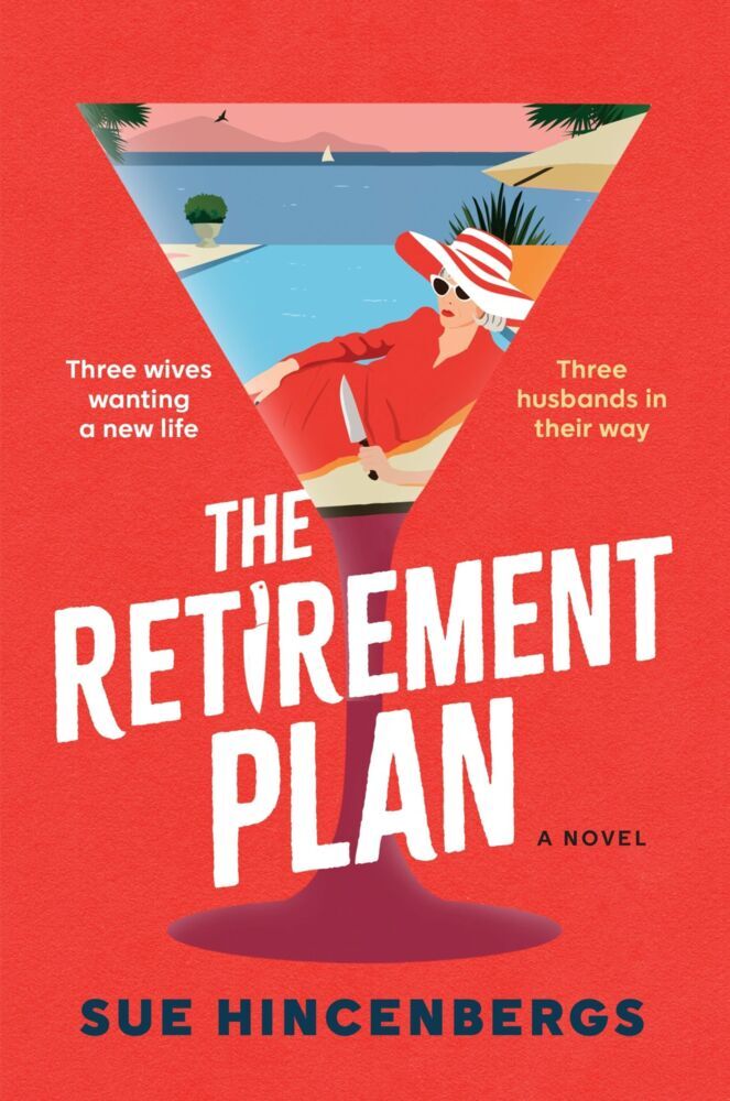 The Retirement Plan (Sue Hincenbergs)