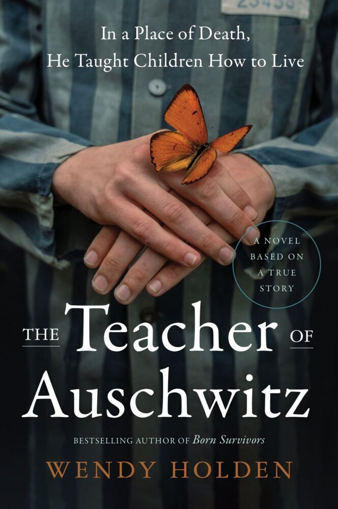 The Teacher of Auschwitz (Wendy Holden)