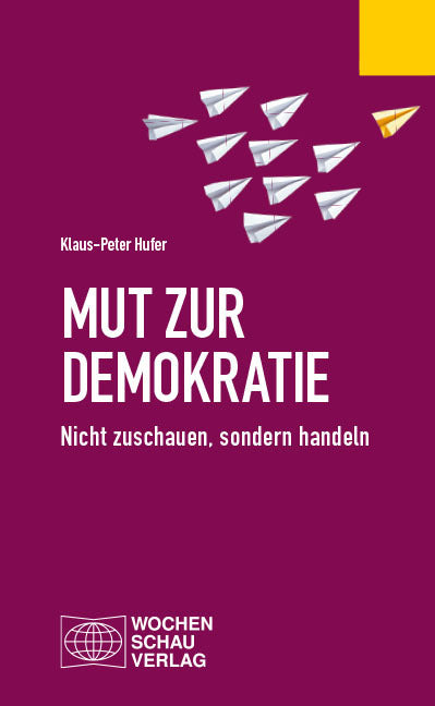 Mut zur Demokratie (Klaus-Peter Hufer)