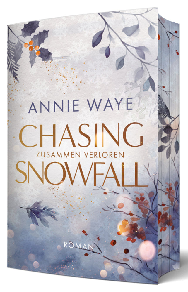 Chasing Snowfall: Zusammen verloren (Annie Waye)