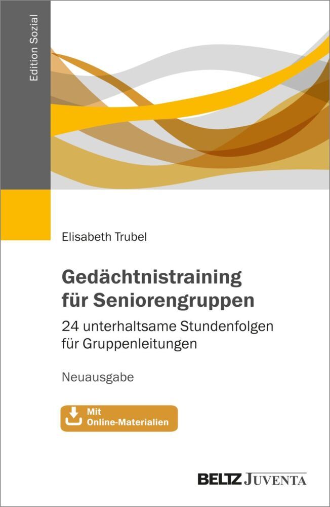 Gedächtnistraining für Seniorengruppen (Elisabeth Trubel)