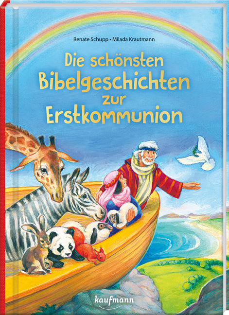 Die schönsten Bibelgeschichten zur Erstkommunion (Renate Schupp)