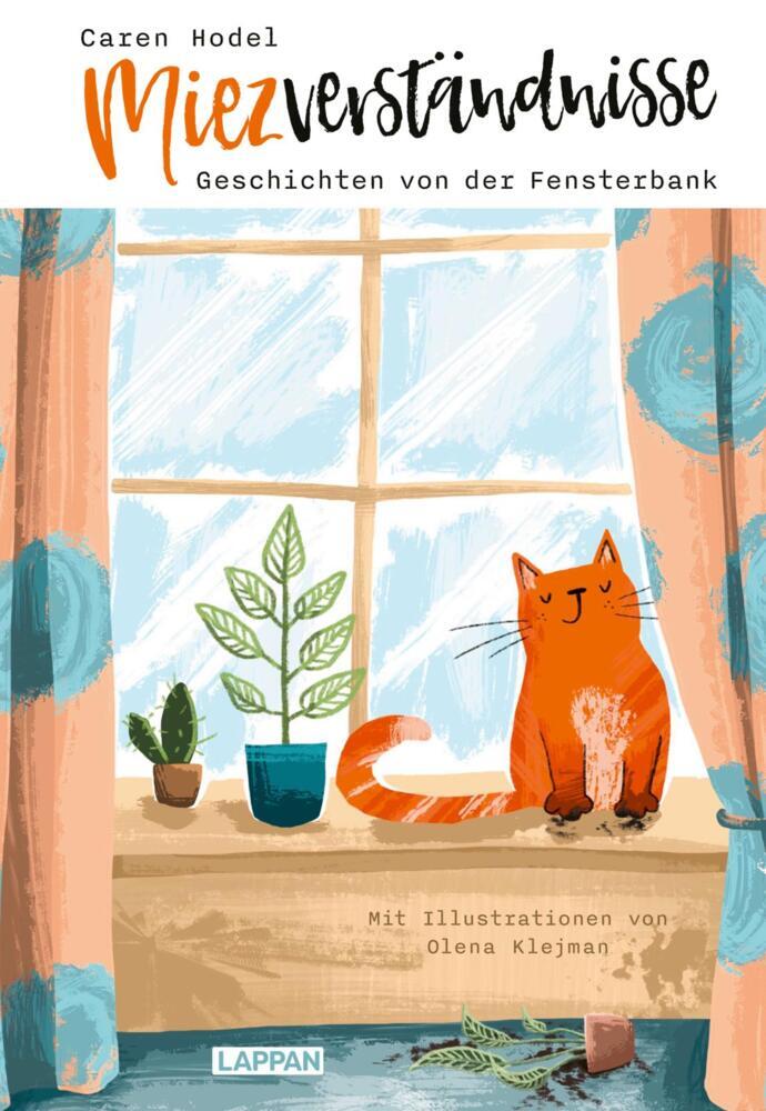 Miezverständnisse - Geschichten von der Fensterbank (Caren Hodel)