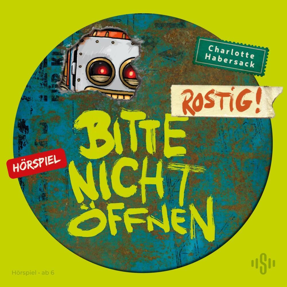 Rostig! Das Hörspiel, 1 Audio-CD (Charlotte Habersack)