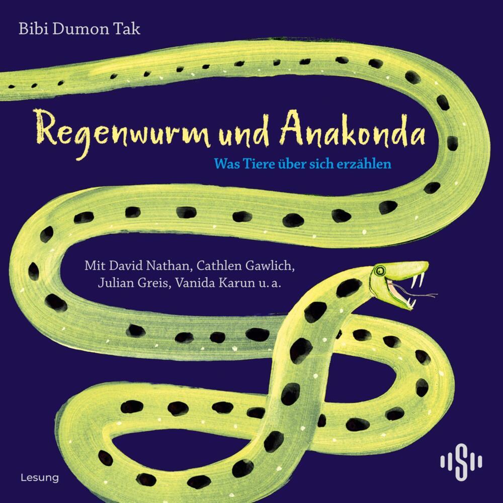Regenwurm und Anakonda, 2 Audio-CD (Bibi Dumon Tak)