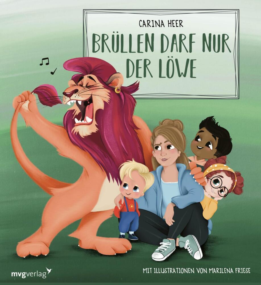 Krach im Kindergarten: Brüllen darf nur der Löwe (Carina Heer)