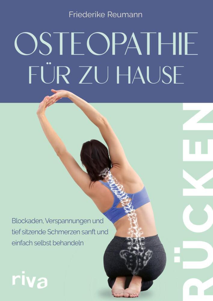 Osteopathie für zu Hause - Rücken (Friederike Reumann)