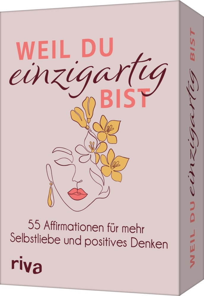 Weil du einzigartig bist - 55 Affirmationen für mehr Selbstliebe und positives Denken (Sybille Beck)