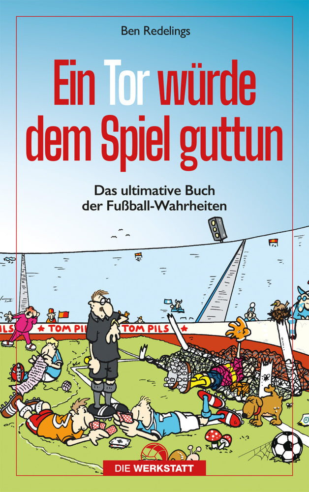 Ein Tor würde dem Spiel guttun (Ben Redelings)
