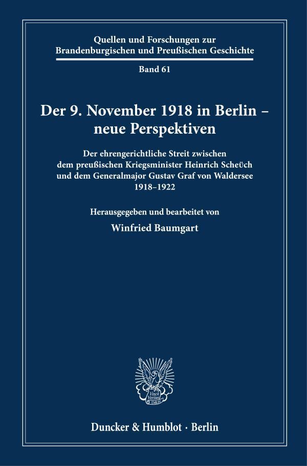Der 9. November 1918 in Berlin - neue Perspektiven (Winfried Baumgart)