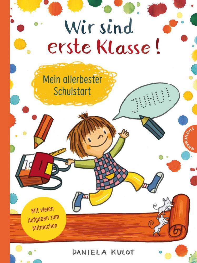 Wir sind erste Klasse (Daniela Kulot)