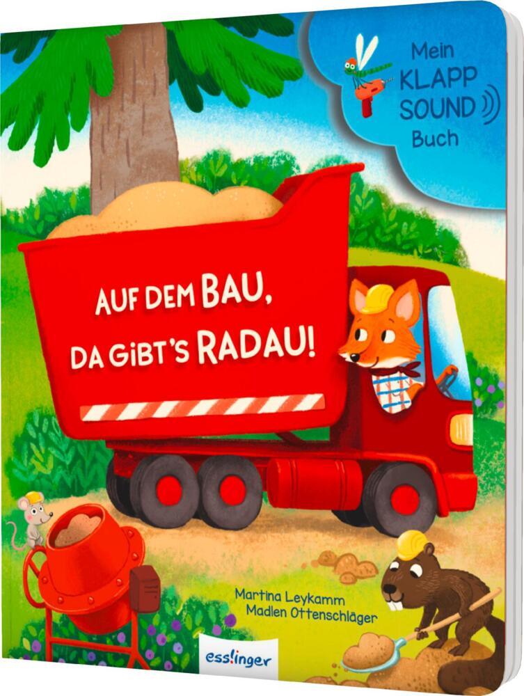 Mein Klapp-Sound-Buch: Auf dem Bau, da gibt´s Radau! (Madlen Ottenschläger)
