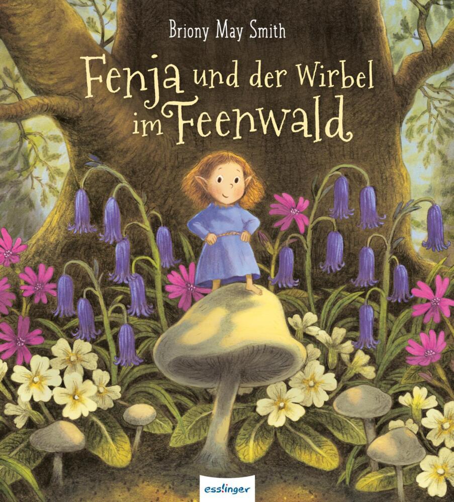 Fenja und der Wirbel im Feenwald (Briony May Smith)