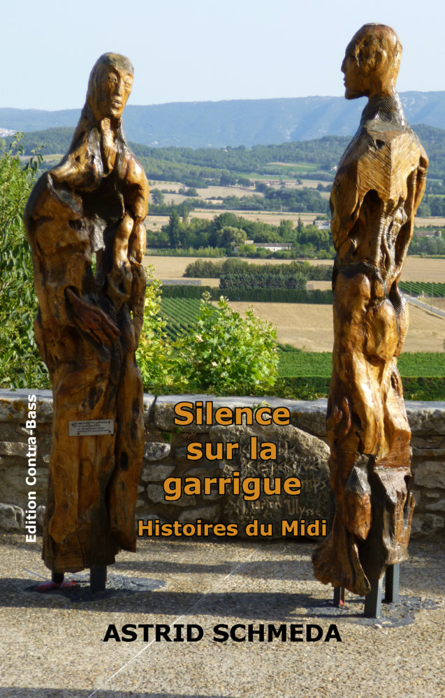Silence sur la garrigue (Astrid Schmeda)
