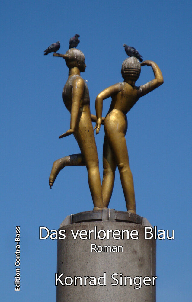 Das verlorene Blau (Konrad Singer)