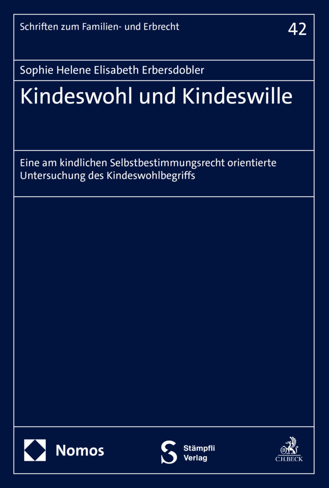 Kindeswohl und Kindeswille (Sophie Helene Elisabeth Erbersdobler)