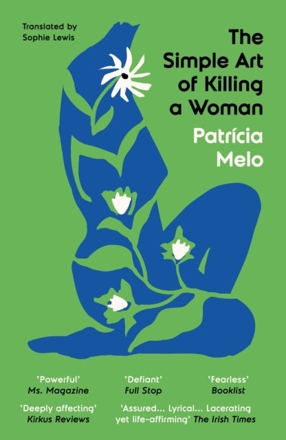 The Simple Art of Killing a Woman (Patricia Melo)