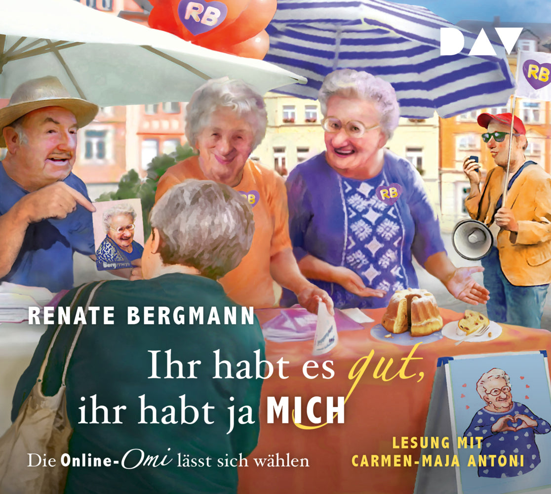 Ihr habt es gut, ihr habt ja mich. Die Online-Omi lässt sich wählen, 5 Audio-CD (Renate Bergmann)