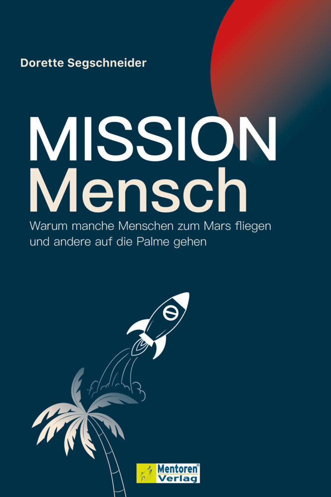 Mission Mensch (Dorette Segschneider)