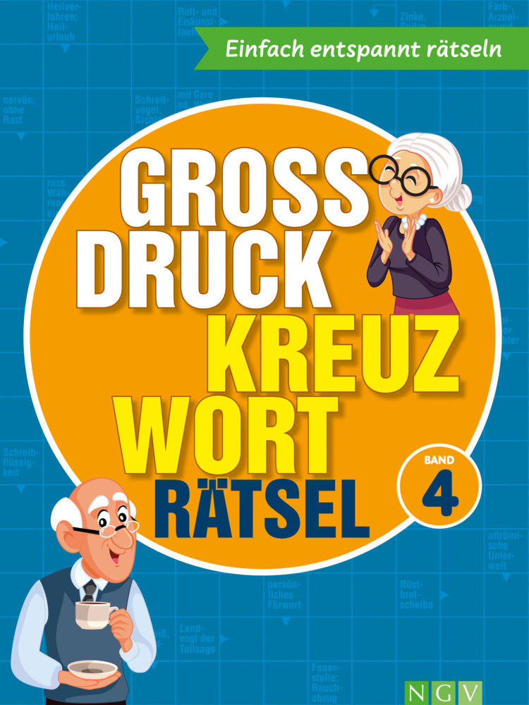 Großdruck Kreuzworträtsel Band 4 I Rätselbuch für Senioren & Rentner