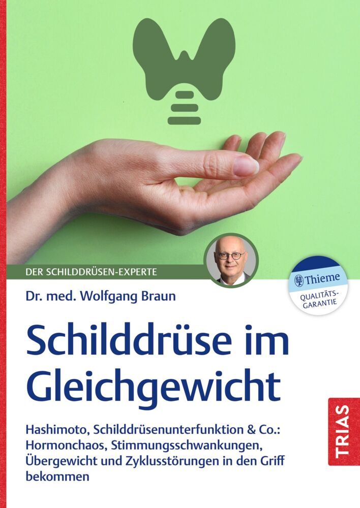 Schilddrüse im Gleichgewicht (Wolfgang Braun)