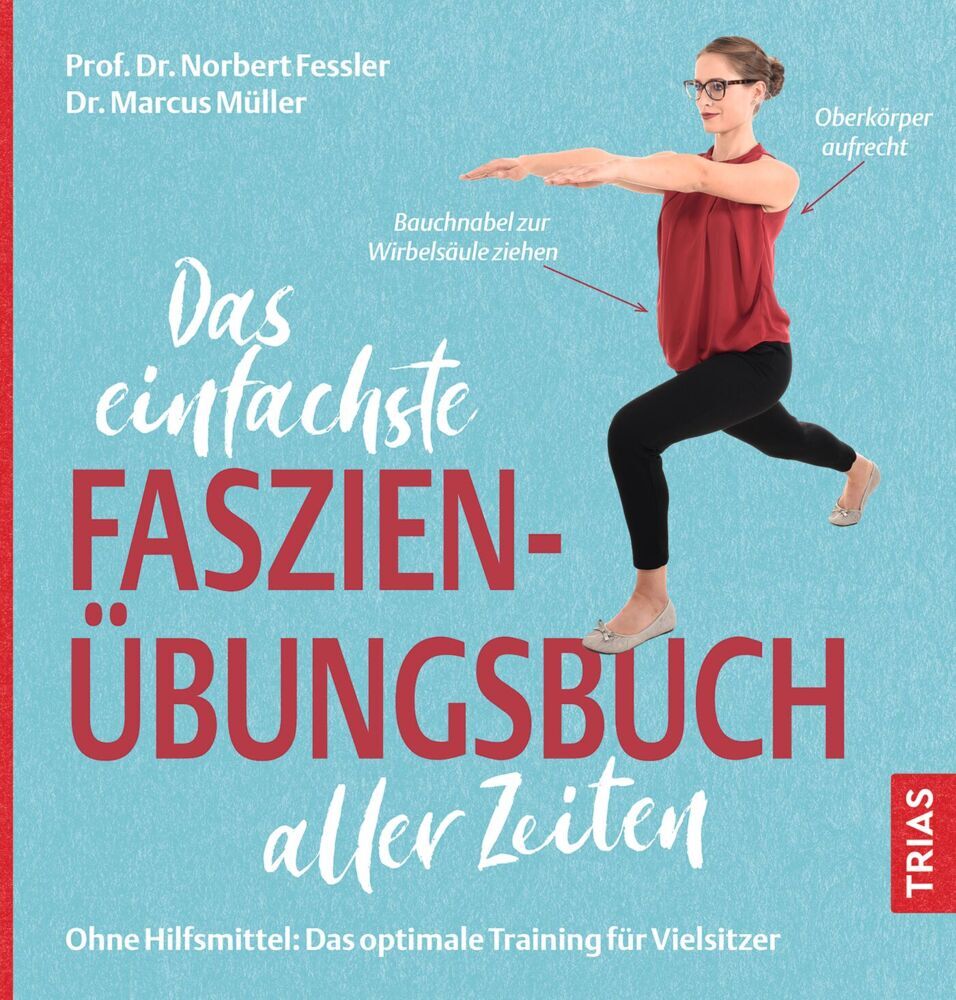 Das einfachste Faszien-Übungsbuch aller Zeiten (Norbert Fessler)