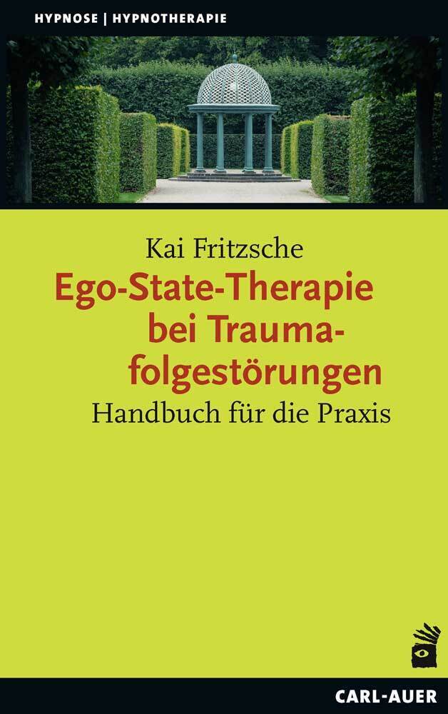 Ego-State-Therapie bei Traumafolgestörungen (Kai Fritzsche)