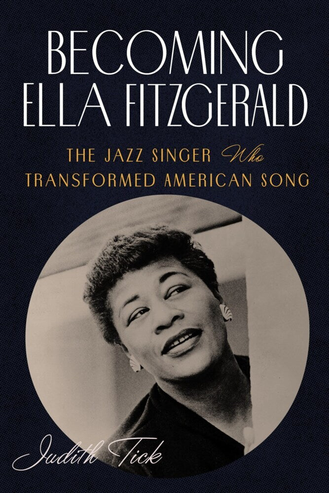 Becoming Ella Fitzgerald (Judith Tick)