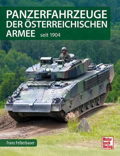 Panzerfahrzeuge der österreichischen Armee (Franz Felberbauer)