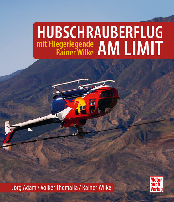 Hubschrauberflug am Limit (Jörg Adam)