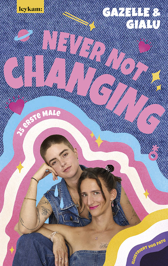 Gialu & Gazelle - NEVER NOT CHANGING. 25 erste Male (Gialu)