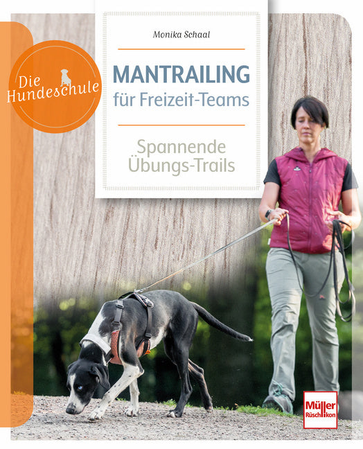 Mantrailing für Freizeit-Teams (Monika Schaal)