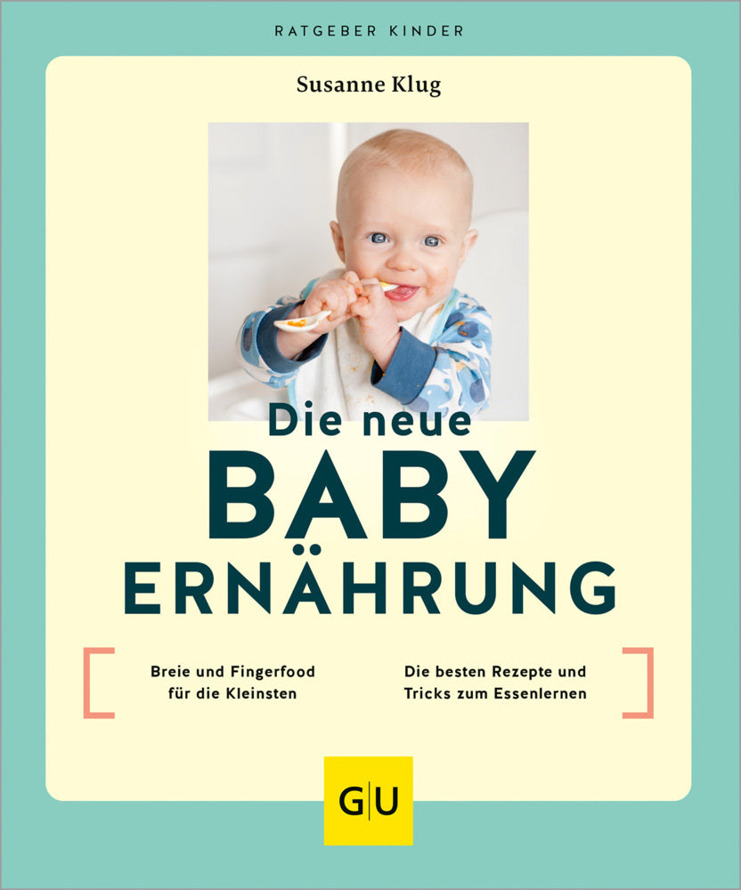 Die neue Babyernährung (Susanne Klug)