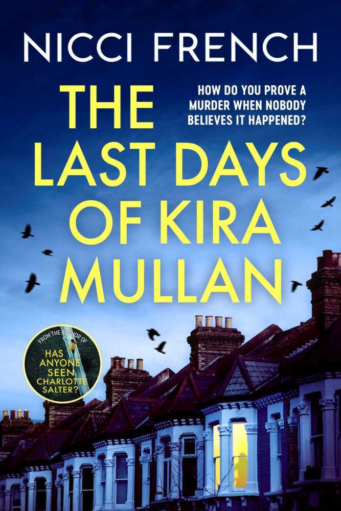 The Last Days of Kira Mullan (Nicci French)