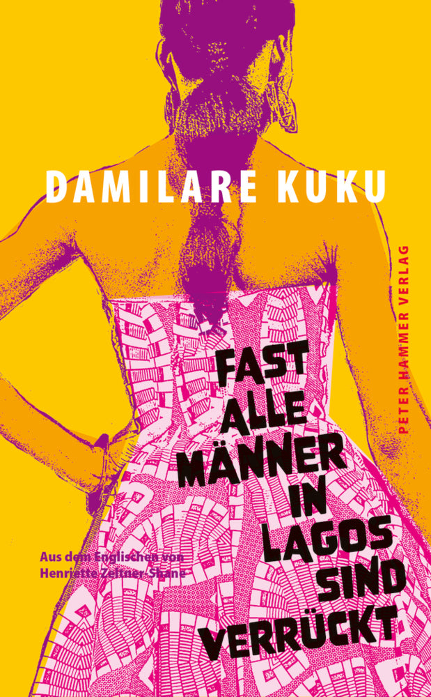 Fast alle Männer in Lagos sind verrückt (Damilare Kuku)