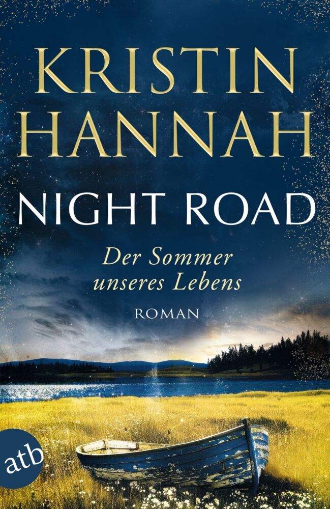 Night Road - Der Sommer unseres Lebens (Kristin Hannah)