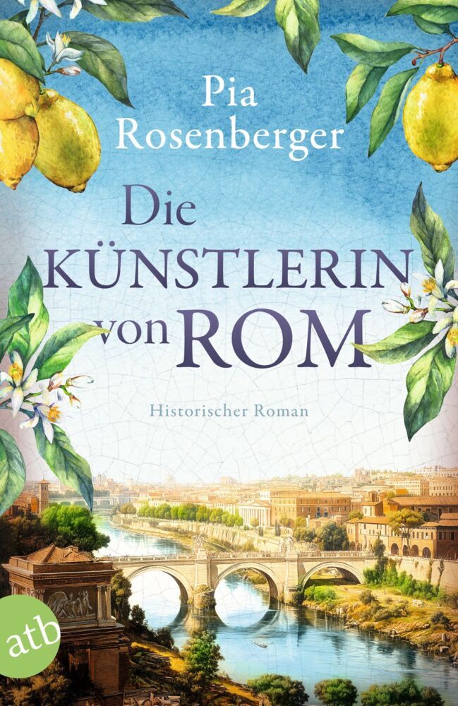 Die Künstlerin von Rom (Pia Rosenberger)