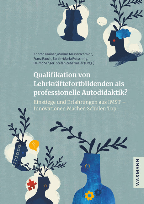 Qualifikation von Lehrkräftefortbildenden als professionelle Autodidaktik? (Konrad Krainer)