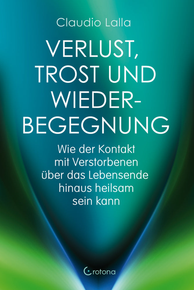 Verlust, Trost und Wiederbegegnung (Claudio Lalla)