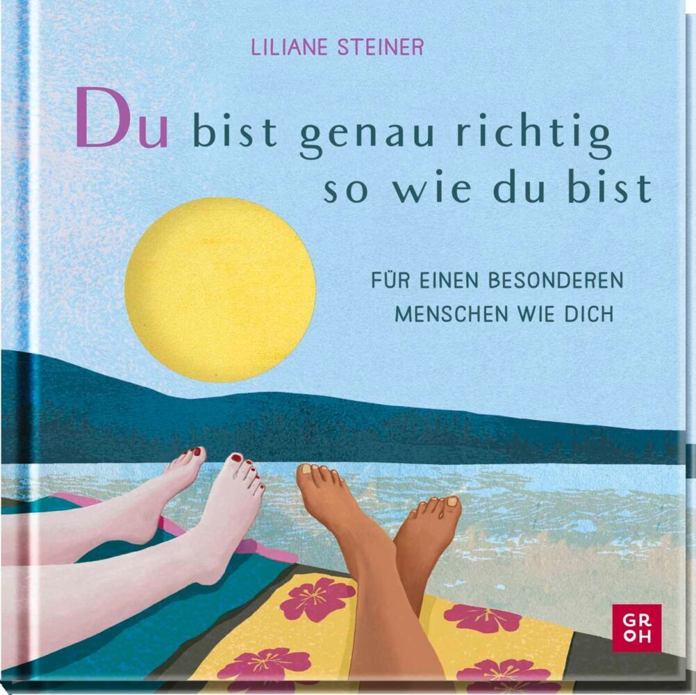 Du bist genau richtig, so wie du bist (Groh Verlag)