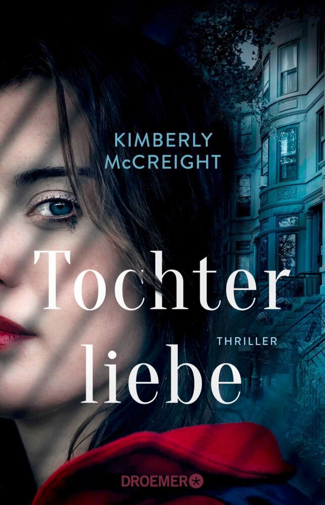 Tochterliebe (Kimberly Mccreight)