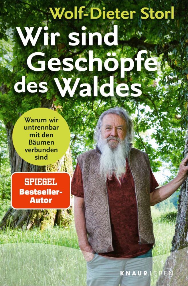 Wir sind Geschöpfe des Waldes (Wolf-Dieter Storl)