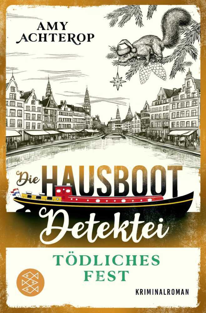 Die Hausboot-Detektei - Tödliches Fest (Amy Achterop)
