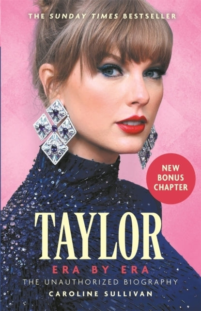 Taylor Swift: Era by Era (Caroline Sullivan)