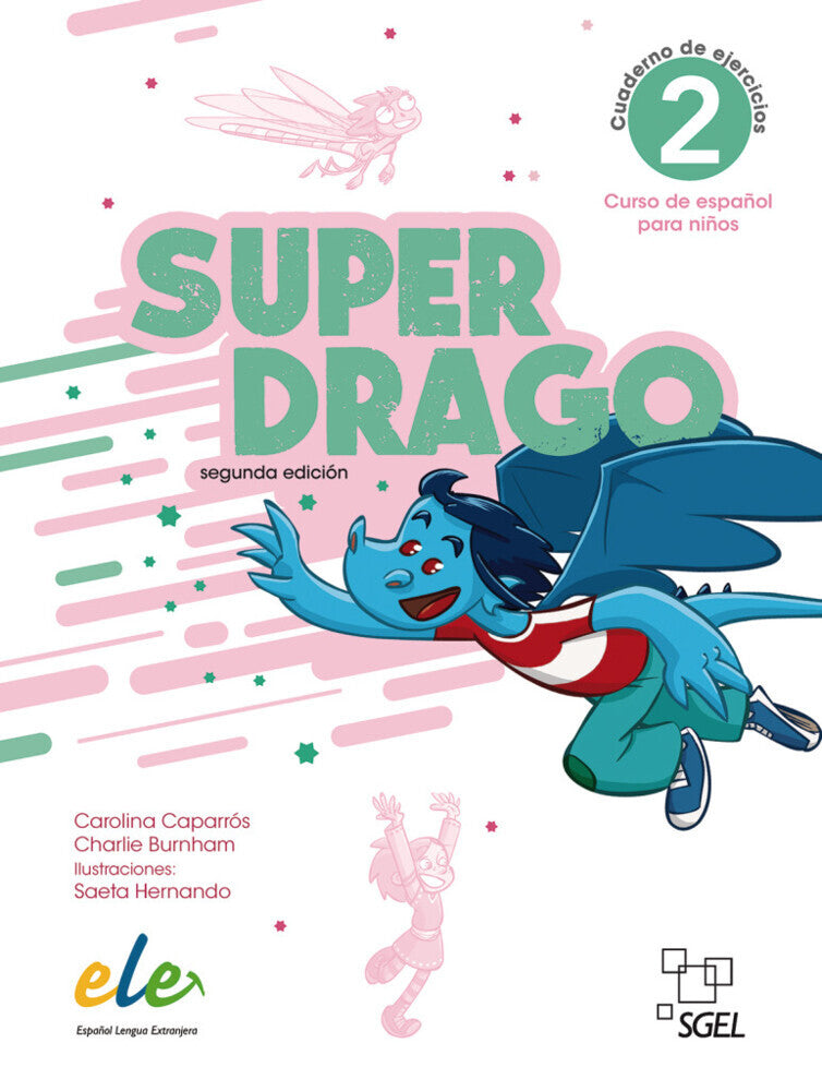 Superdrago 2 - segunda edición (Carolina Caparrós)