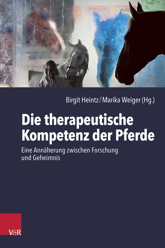 Die therapeutische Kompetenz der Pferde (Birgit Heintz)